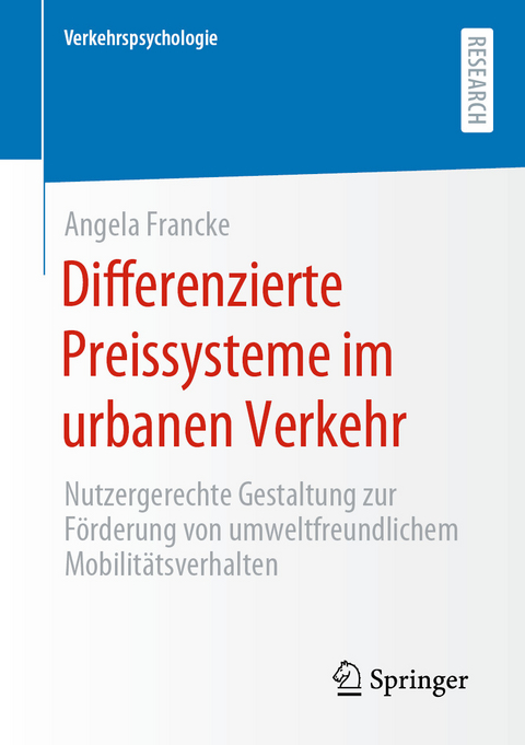 Differenzierte Preissysteme im urbanen Verkehr - Angela Francke