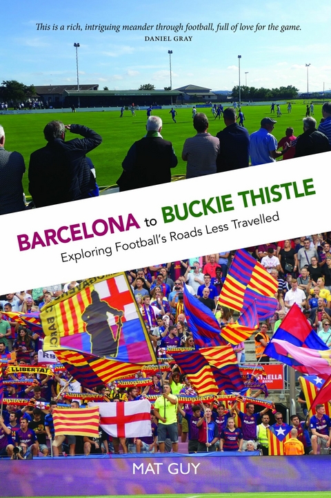 Barcelona to Buckie Thistle - Mat Guy