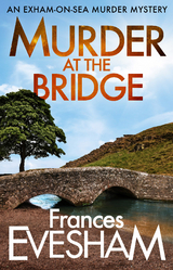 Murder at the Bridge -  Frances Evesham