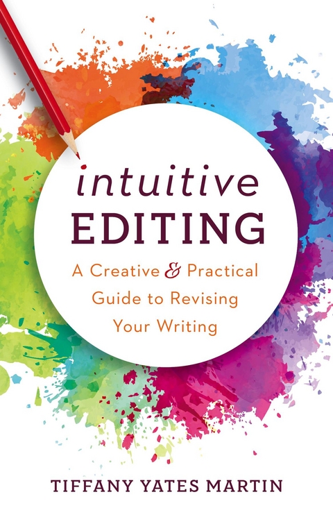 Intuitive Editing -  Tiffany Yates Martin
