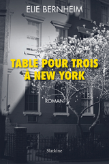 Table pour trois à New York - Elie BERNHEIM