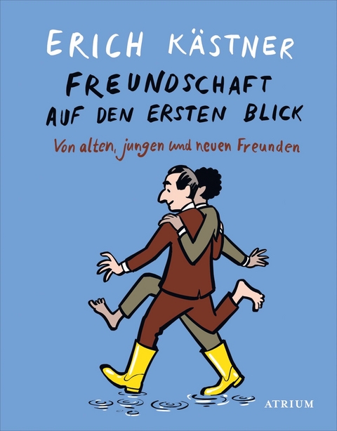 Freundschaft auf den ersten Blick - Erich Kästner