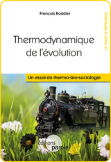 Thermodynamique de l''évolution -  Francois Roddier