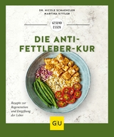 Die Anti-Fettleber-Kur -  Dr. Nicole Schaenzler,  Martina Kittler