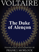 Duke of Alencon -  Voltaire