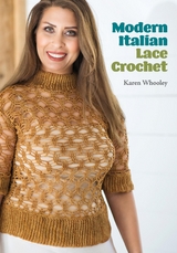 Modern Italian Lace Crochet -  Karen Whooley