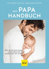 Das Papa-Handbuch -  Robert Richter,  Eberhard Schäfer