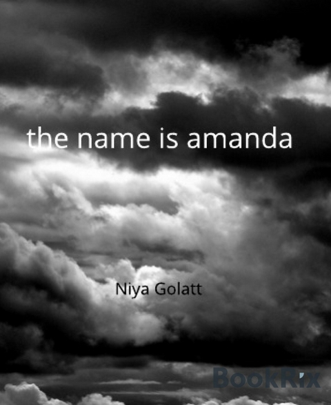 the name is amanda - Niya Golatt