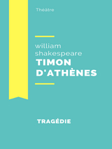 Timon d'Athènes - William Shakespeare