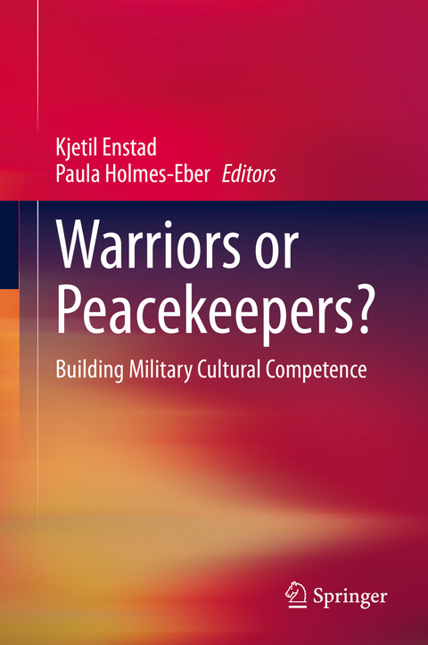 Warriors or Peacekeepers? - 