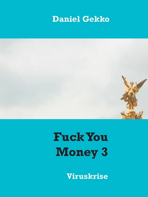 Fuck You Money 3 -  Daniel Gekko
