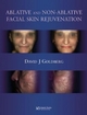 Ablative and Non-Ablative Facial Skin Rejuvenation - David J. Goldberg