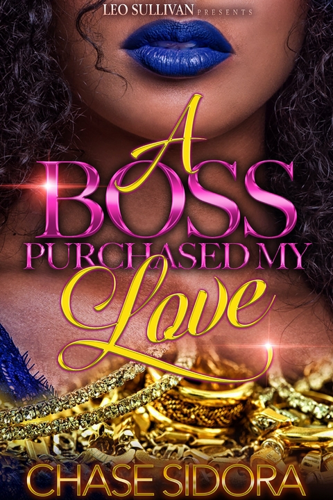 A Boss Purchased My Love - Chase Sidora