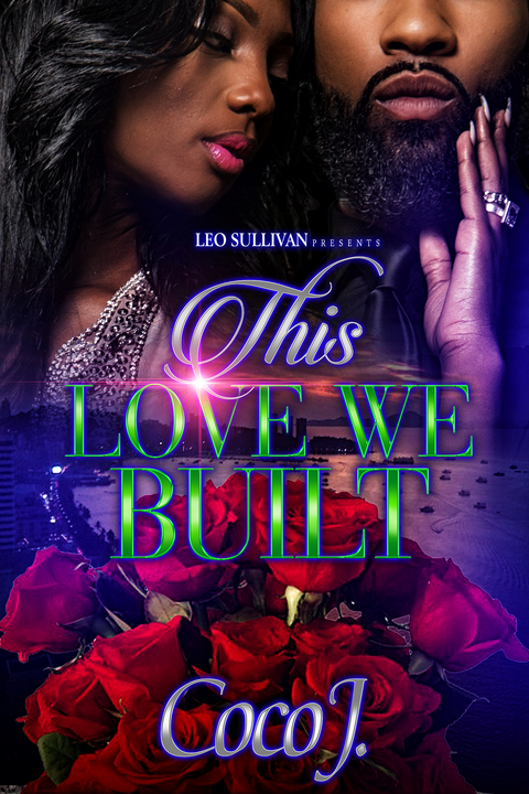 This Love We Built - CoCo J.