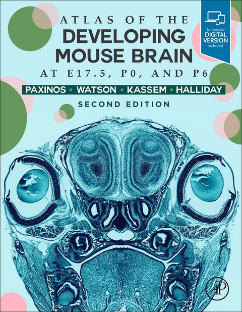 Atlas of the Developing Mouse Brain -  Glenda Halliday,  Mustafa S. Kassem,  George Paxinos,  Charles Watson