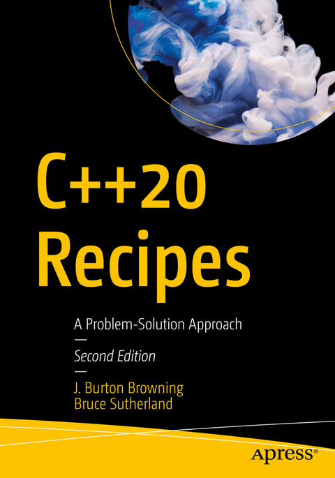 C++20 Recipes -  J. Burton Browning,  Bruce Sutherland