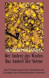 Der Andere des Wortes und das Andere der Sterne - Günter von Hummel