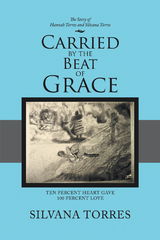 Carried by the Beat of Grace - Silvana Torres