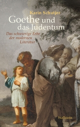 Goethe und das Judentum - Karin Schutjer
