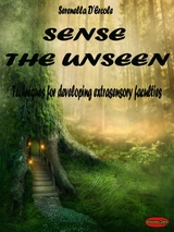 Sense the Unseen - Serenella D'Ercole