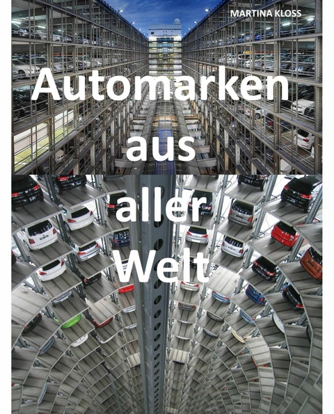 Automarken – über Hersteller und Markentreue - Martina Kloss