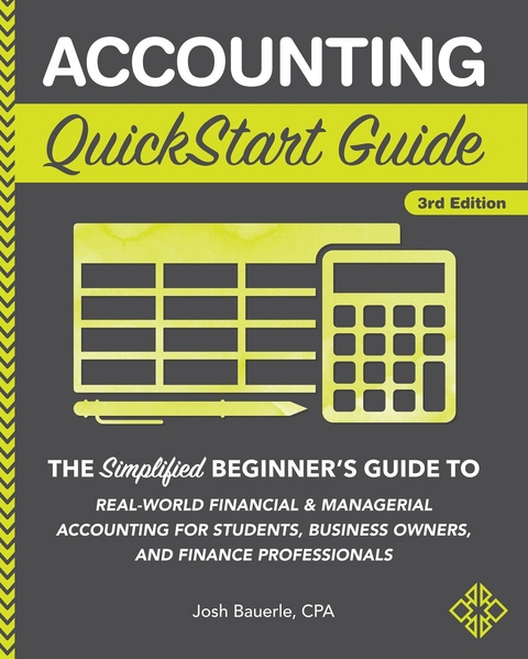 Accounting QuickStart Guide -  Josh Bauerle CPA