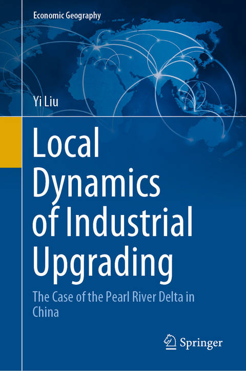 Local Dynamics of Industrial Upgrading - Yi Liu