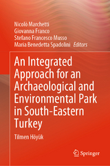 An Integrated Approach for an Archaeological and Environmental Park in South-Eastern Turkey - 