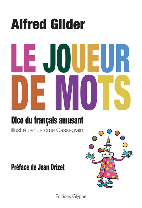 Le joueur de mots -  Alfred Gilder