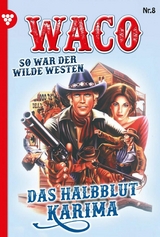 Das Halbblut Karima - G.F. Waco