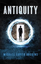 Antiquity - Michael Xavier Boggins