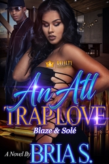 ATL Trap Love -  Bria S.