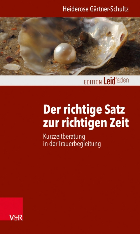 Der richtige Satz zur richtigen Zeit -  Heiderose Gärtner-Schultz