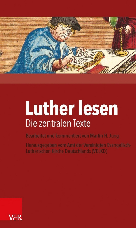 Luther lesen -  Martin H. Jung