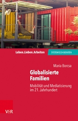 Globalisierte Familien -  Maria Borcsa