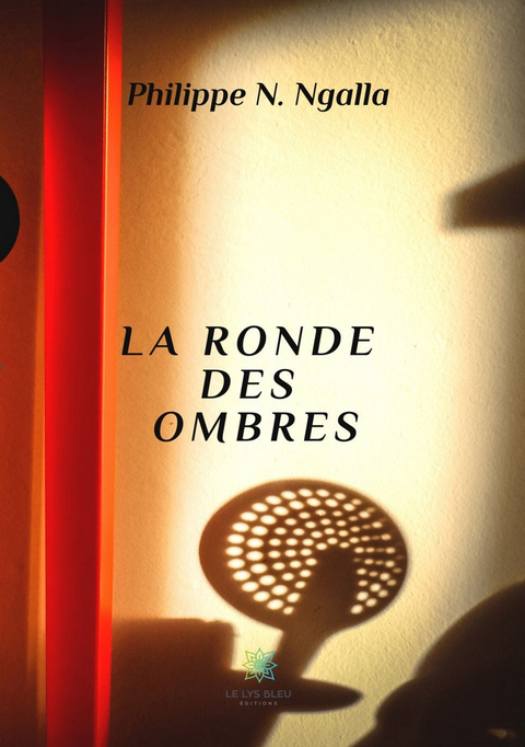 La ronde des ombres -  Philippe N. Ngalla