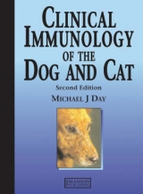 Clinical Immunology of the Dog and Cat - Day, Michael J