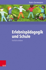 Erlebnispädagogik und Schule -  Katrin Germonprez