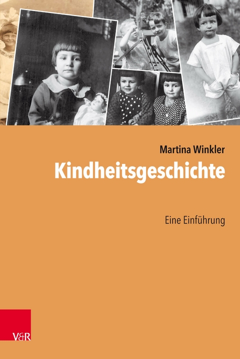 Kindheitsgeschichte -  Martina Winkler