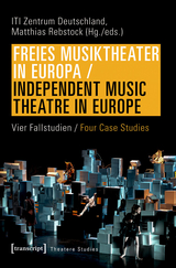 Freies Musiktheater in Europa / Independent Music Theatre in Europe - 