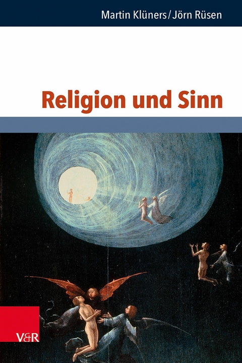 Religion und Sinn -  Martin Klüners,  Jörn Rüsen