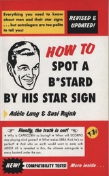 How To Spot A Bastard By His Star Sign - Lang, Adele; Rajah, Susi