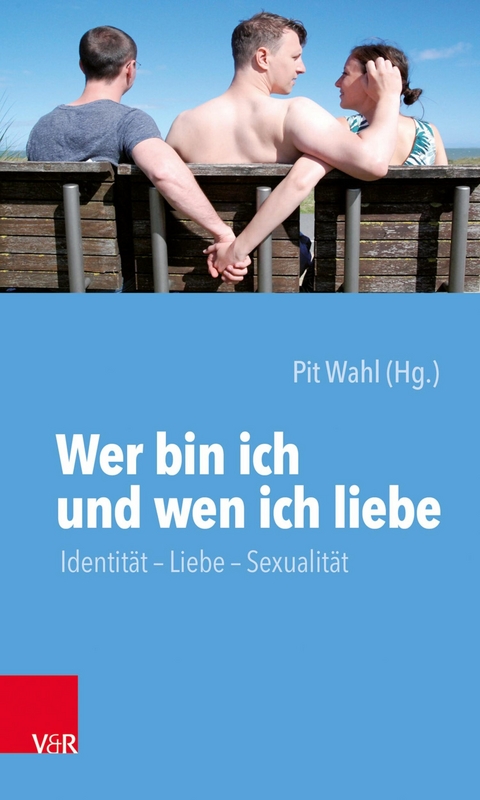 Wer bin ich und wen ich liebe - 