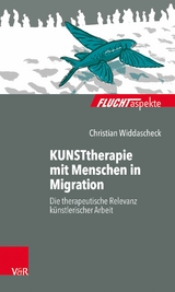 KUNSTtherapie mit Menschen in Migration -  Christian Widdascheck