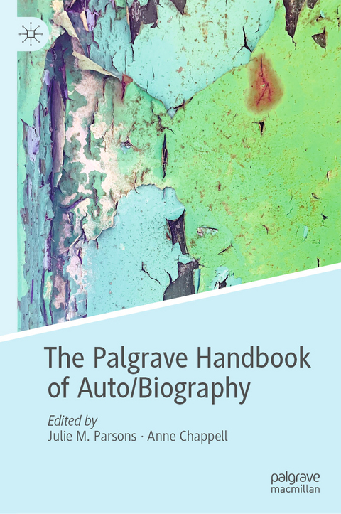 The Palgrave Handbook of Auto/Biography - 