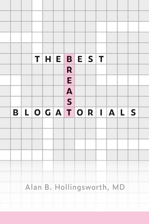Best Breast Blogatorials -  MD Alan Hollingsworth