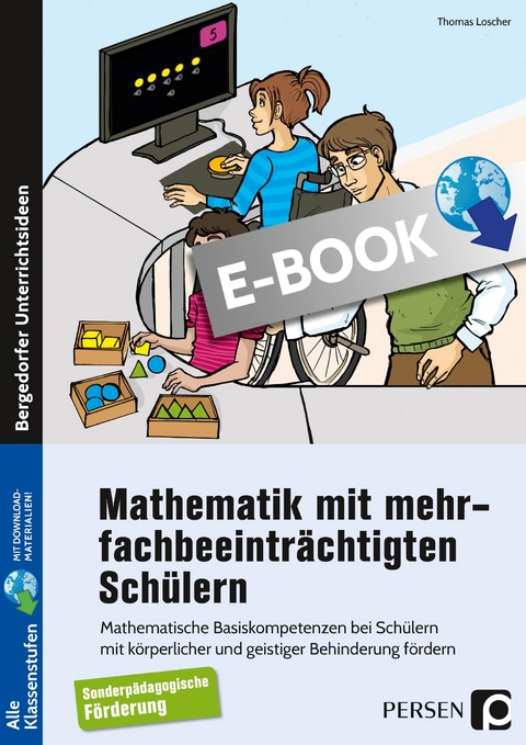 Mathematik mit mehrfachbeeinträchtigten Schülern - Thomas Loscher