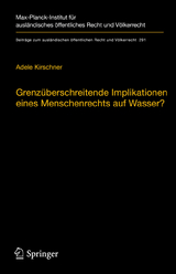 Grenzüberschreitende Implikationen eines Menschenrechts auf Wasser? - Adele Kirschner