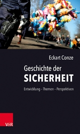 Geschichte der Sicherheit -  Eckart Conze