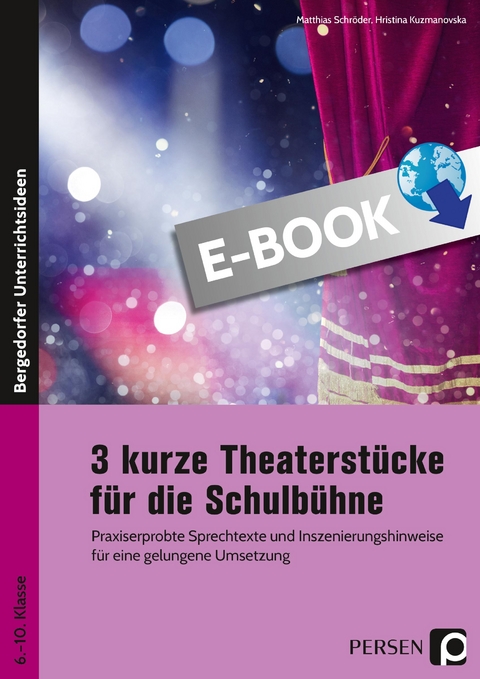 3 kurze Theaterstücke für die Schulbühne - Hristina Kuzmanovska, Matthias Schröder